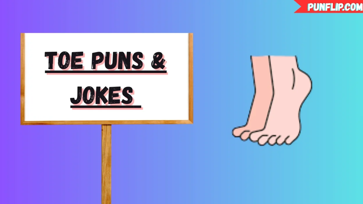 Toe Puns & Jokes
