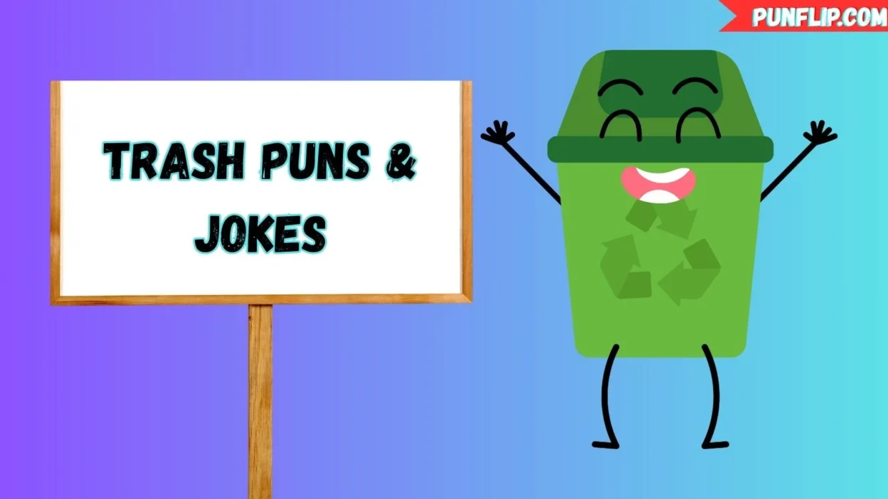 Trash Puns & Jokes