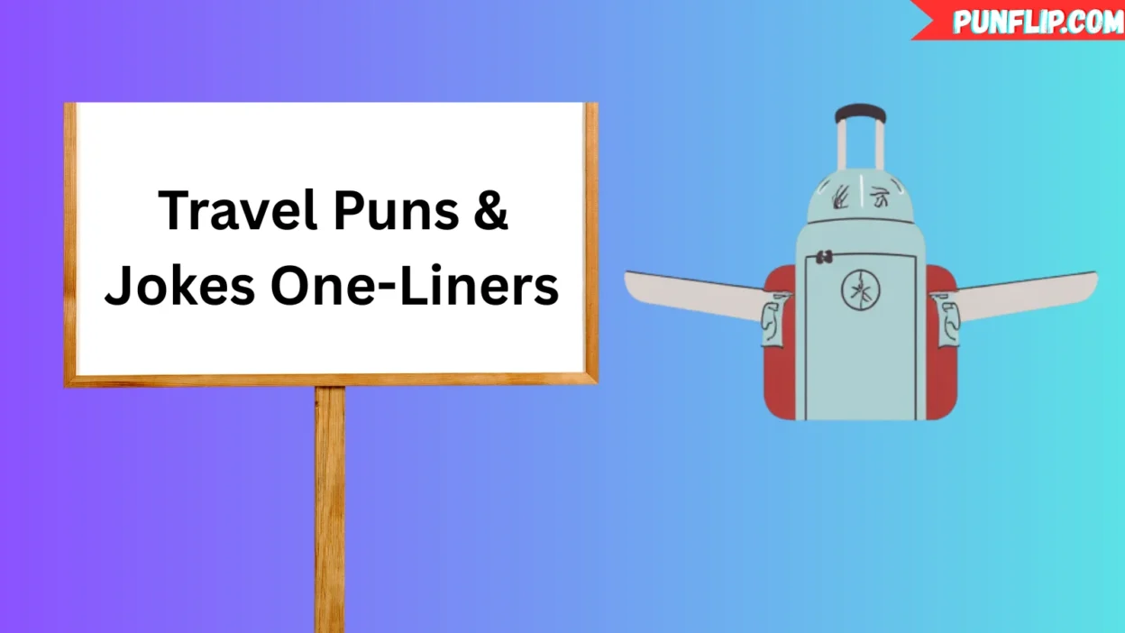 Travel Puns & Jokes One-Liners