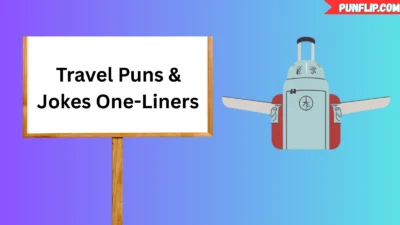 Travel Puns & Jokes One-Liners
