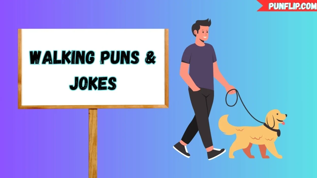 Walking Puns & Jokes
