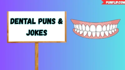 Dental Puns & Jokes