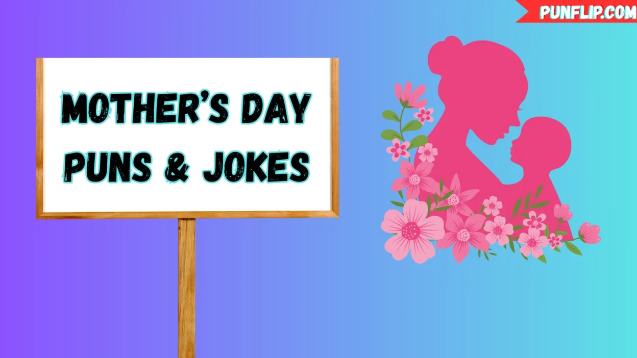 Mother’s Day Puns & Jokes