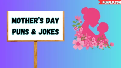 Mother’s Day Puns & Jokes