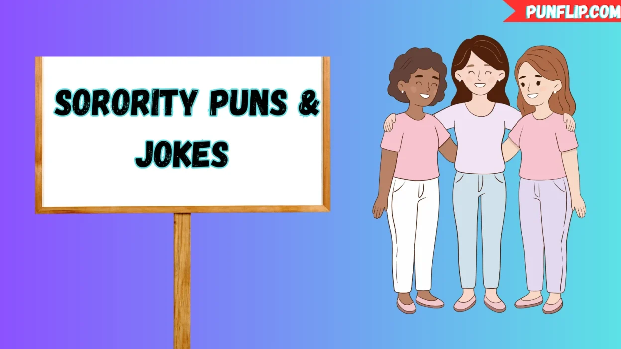 Sorority Puns & Jokes