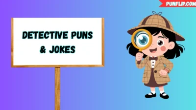 Detective Puns & Jokes