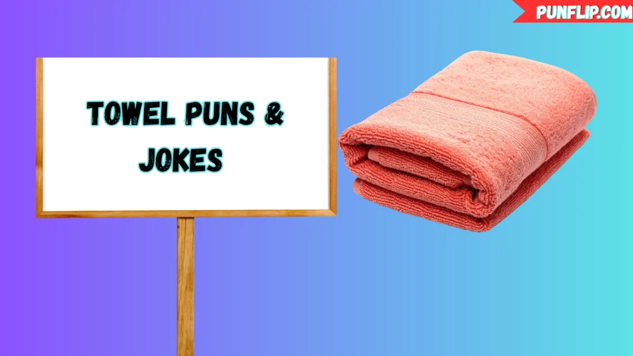Towel Puns & Jokes