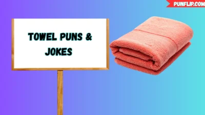 Towel Puns & Jokes