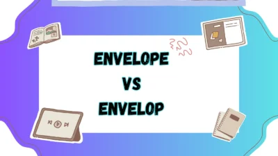 Envelope vs Envelop