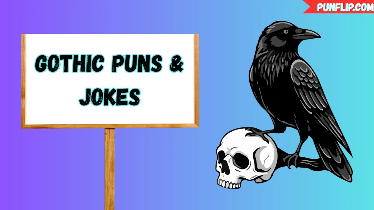 Gothic Puns & Jokes