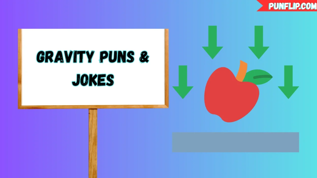 Gravity Puns & Jokes