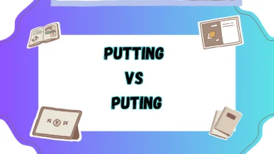 Putting vs Puting