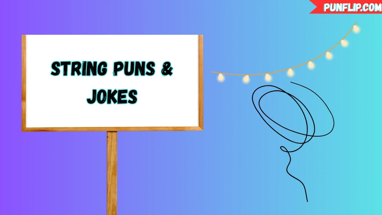 String Puns & Jokes