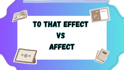 To That Effect vs Affect