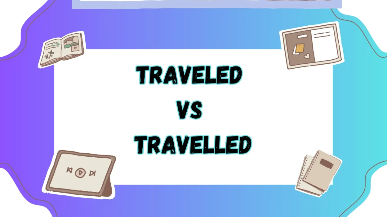 Traveled vs Travelled