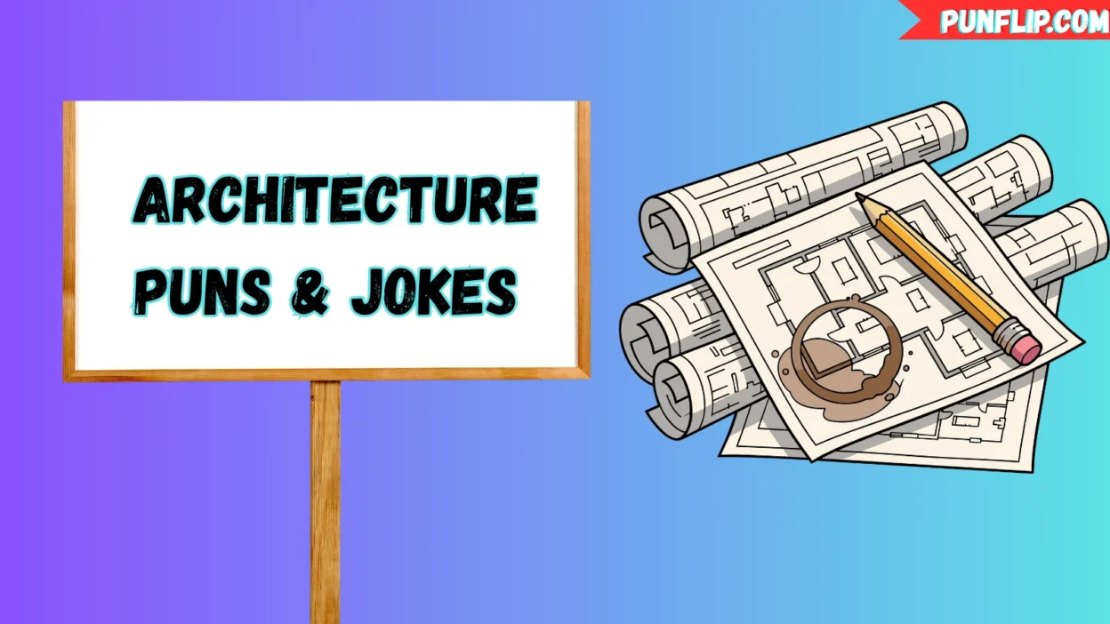 Architecture Puns & Jokes