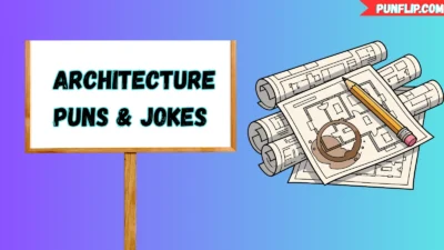Architecture Puns & Jokes