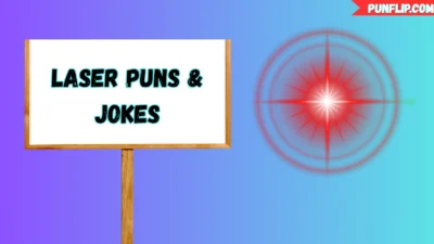 Laser Puns & Jokes