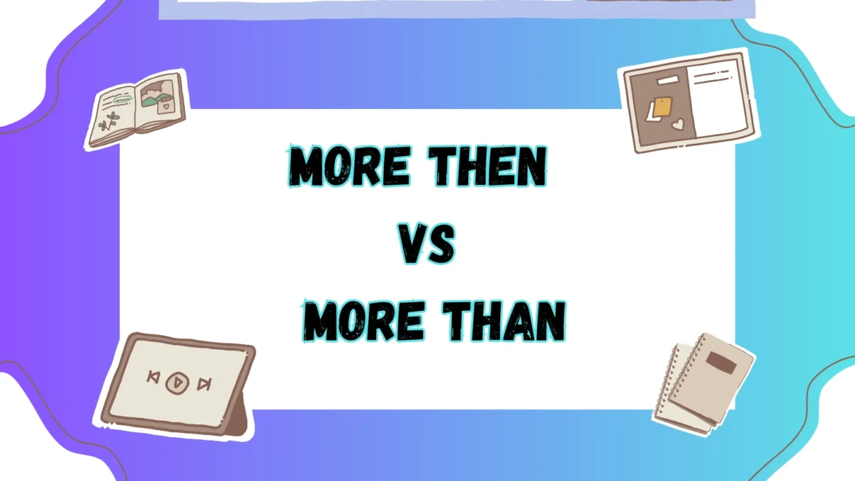 More Then vs More Than