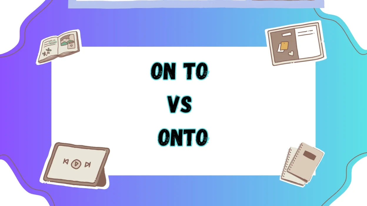 On to vs Onto