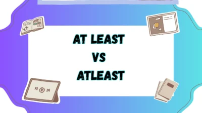 At Least vs Atleast