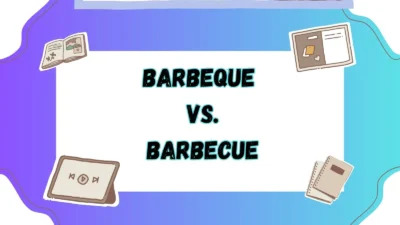 Barbeque vs Barbecue