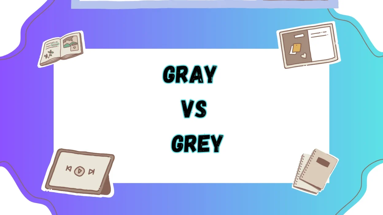 Gray vs Grey