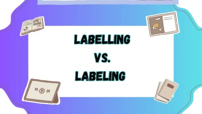 Labelling vs Labeling