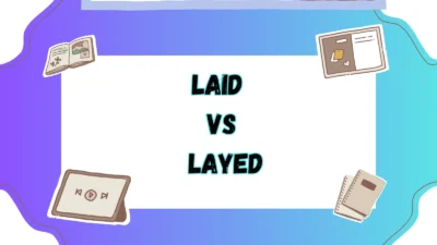 Laid vs Layed