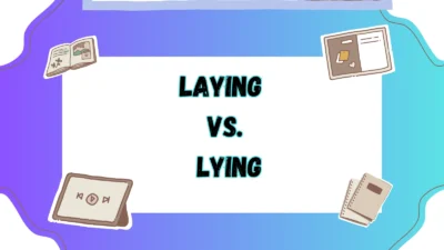 Laying vs. Lying