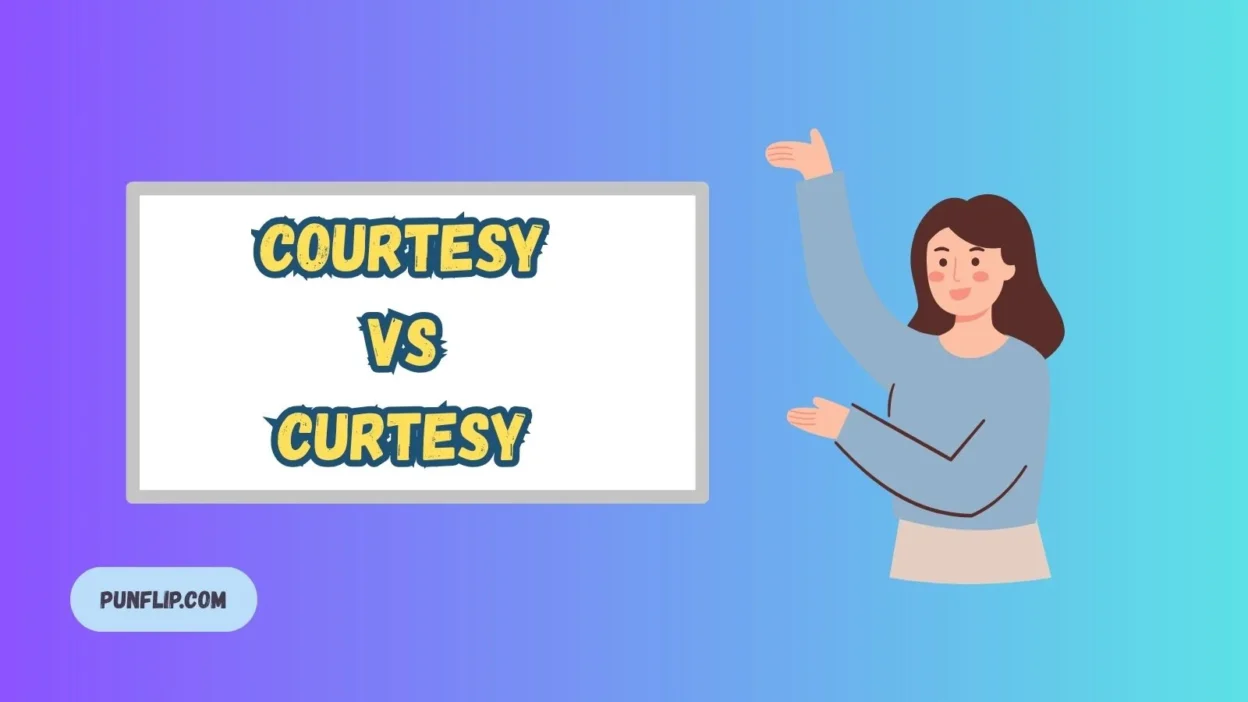 Courtesy vs Curtesy