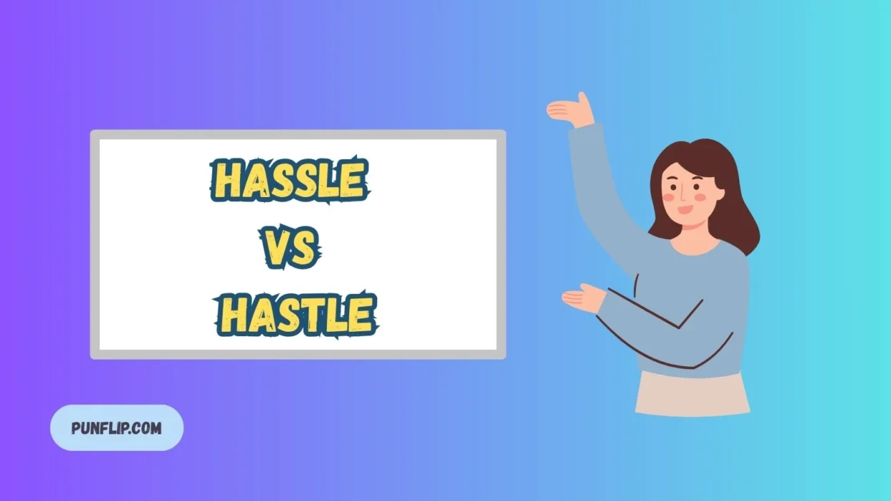Hassle vs Hastle