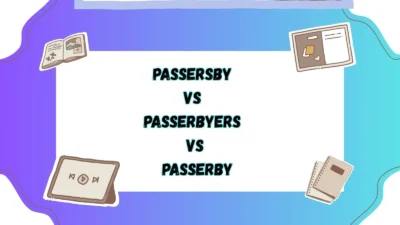 Passersby vs Passerbyers vs Passerby