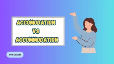 Accomodation vs Accommodation